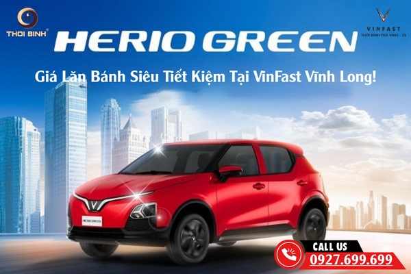 Bất Ngờ Với Giá Lăn Bánh Herio Green 'Siêu Tiết Kiệm' Tại VinFast Vĩnh Long